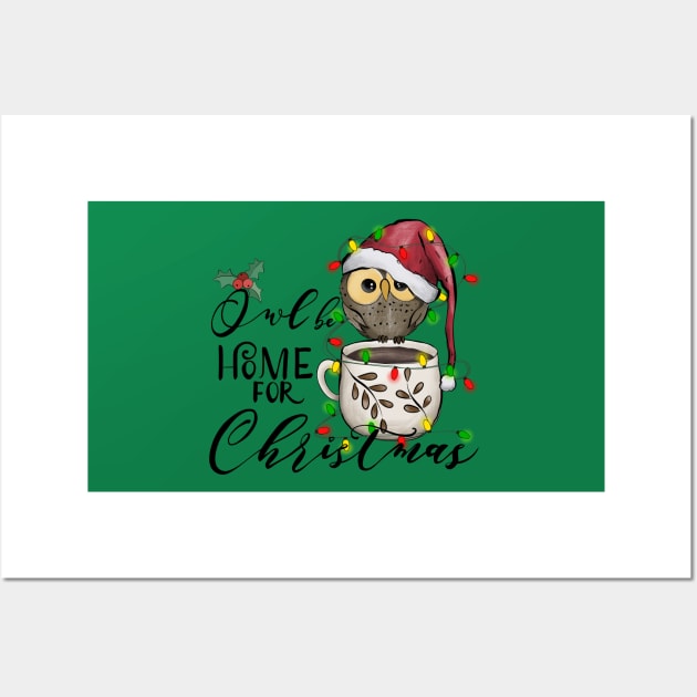 Owl Be Home For Christmas, Cute Xmas Bird Owls Pun Humor Adorable Wall Art by ThatVibe